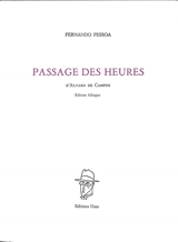 Passage des heures : d'Alvaro de Campos - Fernando Pessoa