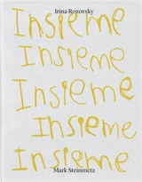 Mark Steinmetz/Irina Rozovsky Insieme - Mark Steinmetz