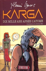 Karga : diix mille ans après l'atome - Henri Vernes