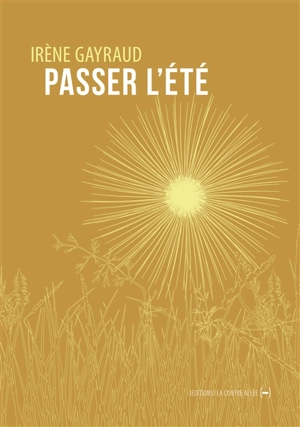 Passer l'été - Irène Gayraud