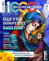1.000 raisons de croire, n° 4. Elle s'est manifestée 2.400 fois !