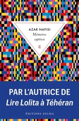 Mémoires captives - Azar Nafisi