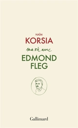 Ma vie avec Edmond Fleg - Haïm Korsia