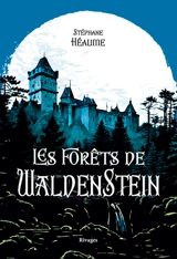 Les forêts de Waldenstein - Stéphane Héaume
