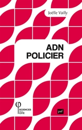 ADN policier - Joëlle Vailly