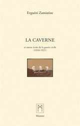 La Caverne et autres textes - Evgueni Ivanovitch Zamiatine