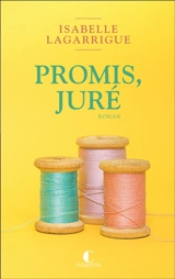 Promis, juré - Isabelle Lagarrigue