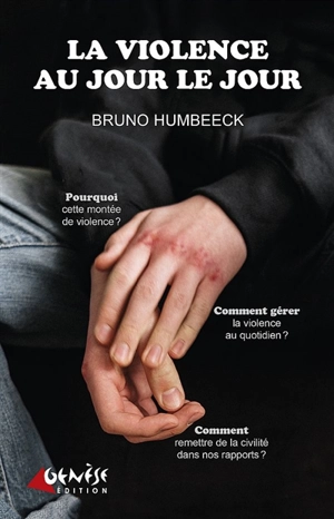 La violence au jour le jour - Bruno Humbeeck