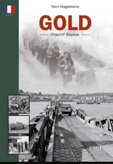 Gold : objectif Bayeux - Yann Magdelaine