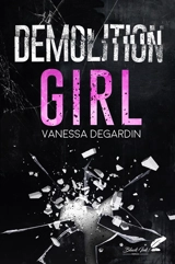 Demolition girl - Vanessa Degardin