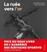 La ruée vers l'or - Ernest Pignon-Ernest