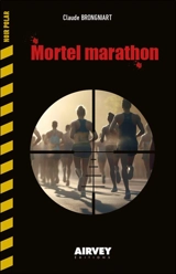 Mortel marathon - Claude Brongniart