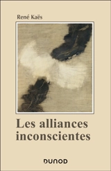 Les alliances inconscientes - René Kaës