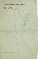Nous qui nous apparaissons - Gérard Haller