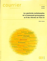 Courrier hebdomadaire, n° 2588-2589. Les spécificités institutionnelles de la Communauté germanophone au fil des réformes de l'Etat (2) - Cédric Istasse