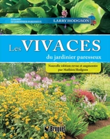 Les vivaces du jardinier paresseux - Larry Hodgson