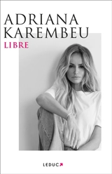 Libre - Adriana Karembeu