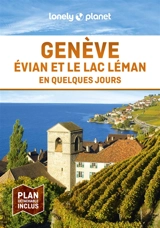Genève, Evian et le lac Léman en quelques jours - Rodolphe Bacquet
