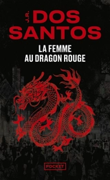 La femme au dragon rouge - José Rodrigues dos Santos