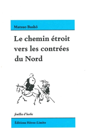 Le chemin étroit vers les contrées du Nord - Bashô