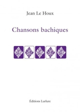 Chansons bachiques - Jean Le Houx
