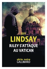 Riley s'attaque au Vatican - Jeffry P. Lindsay