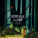 Petite fille et le loup - Agnès Hollard