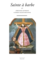 Sainte à barbe - Joris-Karl Huysmans