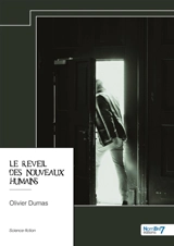 Le réveil des nouveaux humains : Tome 1 - Dumas, Olivier