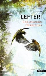 Les oiseaux chanteurs - Christy Lefteri