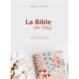 La Bible en vers : d'après les Psaumes de David, des fils de Coré, d'Asaph... - Stéphane Langhoff