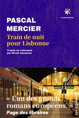 Train de nuit pour Lisbonne - Pascal Mercier
