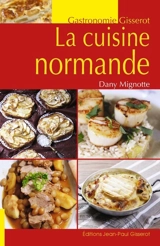 La cuisine normande - Dany Mignotte
