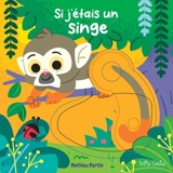 Si j'étais un singe - Mathieu Fortin