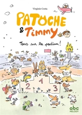 Patoche et Timmy. Tous sur le podium ! - Virginie Costa