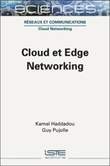 Cloud et Edge networking - Kamel Haddadou