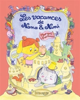 Les vacances de Nana & Nini - Margot Farnoux