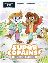 Super copains !. Vol. 8. Randonnée en famille : niveau 3 - Magdalena