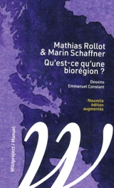 Qu'est-ce qu'une biorégion ? - Mathias Rollot