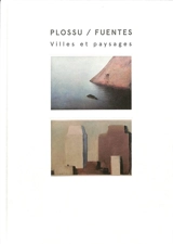 Plossu-Fuentes : villes et paysages