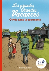 Les grandes grandes vacances. Vol. 2. Pris dans la tourmente - Michel Leydier