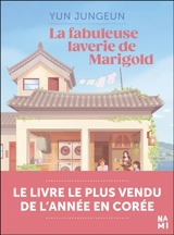 La fabuleuse laverie de Marigold - Jungeun Yun