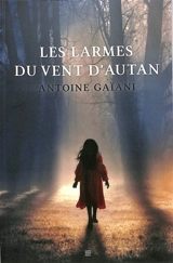 Les larmes du vent d'autan - Antoine Gaïani