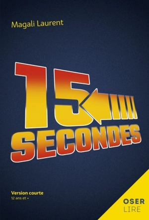 15 secondes - Magali Laurent