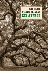 Six arbres - Mary Eleanor Wilkins Freeman