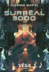 Surréal 3000 - Suzanne Martel