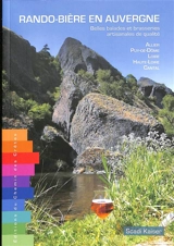 Rando-bière en Auvergne : belles balades et brasseries artisanales de qualité : Allier, Puy-de-Dôme, Loire, Haute-Loire, Cantal - Scadi Kaiser