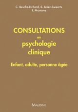 Consultations en psychologie clinique : enfant, adulte, personne âgée - Chrystel Besche-Richard
