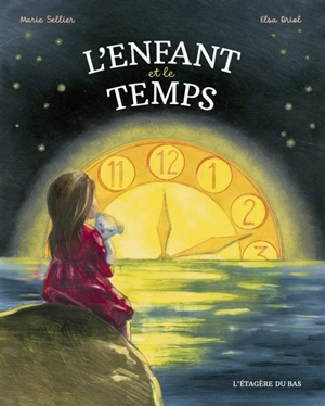 L'enfant et le temps - Marie Sellier