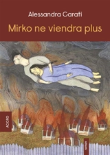 Mirko ne viendra plus - Alessandra Carati
